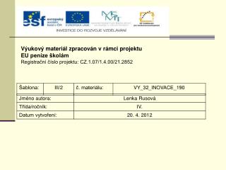 Výukový materiál zpracován v rámci projektu EU peníze školám