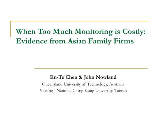 When Too Much Monitoring is Costly: Evidence from Asian Family Firms