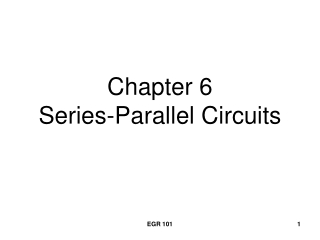 Chapter 6 Series-Parallel Circuits