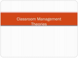 Classroom Management Theories