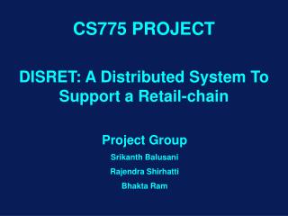 DISRET: A Distributed System To Support a Retail-chain