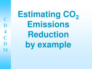 Estimating CO 2 Emissions Reduction by example