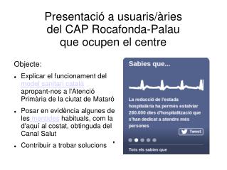 Presentació a usuaris/àries del CAP Rocafonda-Palau que ocupen el centre