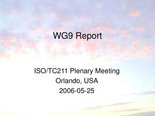 WG9 Report