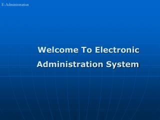 E-Administration