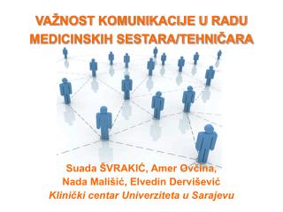 VAŽNOST KOMUNIKACIJE U RADU MEDICINSKIH SESTARA/TEHNIČARA