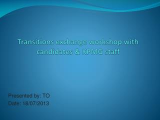 Transitions exchange workshop with candidates &amp; KPMG staff