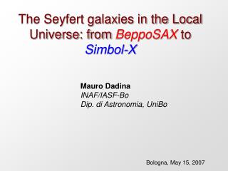 The Seyfert galaxies in the Local Universe: from BeppoSAX to Simbol-X