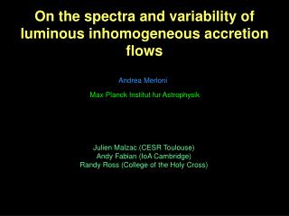 On the spectra and variability of luminous inhomogeneous accretion flows