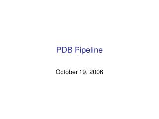 PDB Pipeline