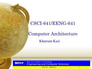 CSCI-641/EENG-641 Computer Architecture