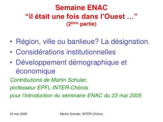 Semaine ENAC “il était une fois dans l’Ouest …” (2 ème partie)