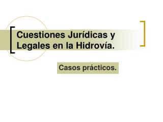 Cuestiones Jurídicas y Legales en la Hidrovía.