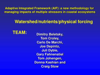 Watershed/nutrients/physical forcing