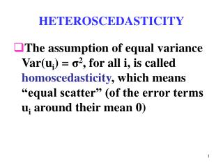 HETEROSCEDASTICITY