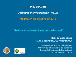 Más LEADER Jornadas Internacionales, REDR Madrid, 24 de octubre de 2012