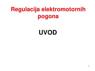 Regulacija elektromotornih pogona