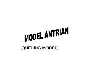 (QUEUING MODEL)