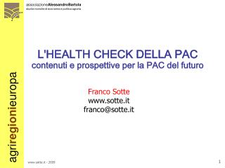 L'HEALTH CHECK DELLA PAC contenuti e prospettive per la PAC del futuro