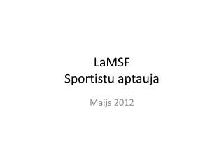 LaMSF Sportistu aptauja