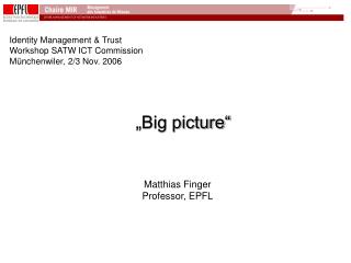 „Big picture“