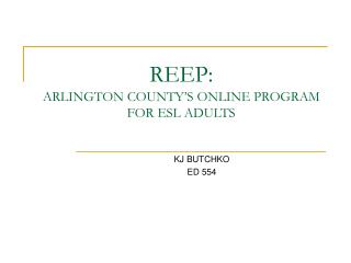 REEP: ARLINGTON COUNTY’S ONLINE PROGRAM FOR ESL ADULTS