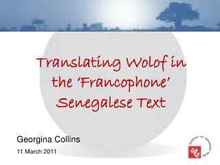Translating Wolof in the ‘Francophone’ Senegalese Text