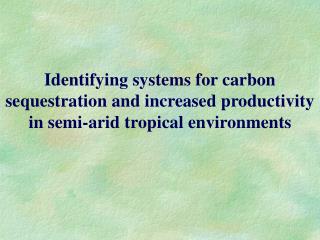 Collaborating Scientists within Institutions Principal Investigator Dr. S.P.Wani, ICRISAT