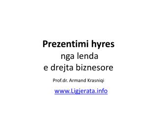 Prezentimi hyres nga lenda e drejta biznesore Prof.dr. Armand Krasniqi