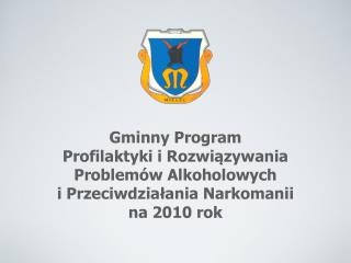 Zgodnie z ustawą o wychowaniu w trzeźwości i przeciwdziałaniu