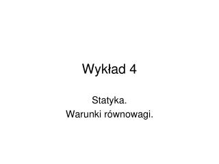 Wyk ł ad 4