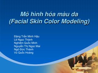Mô hình hóa màu da (Facial Skin Color Modeling)