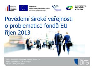 Povědomí široké veřejnosti o problematice fondů EU říjen 2013