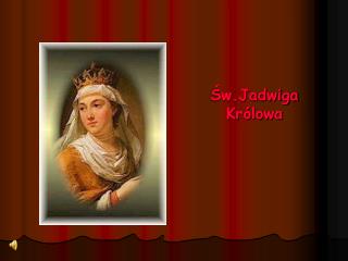 Św.Jadwiga Królowa