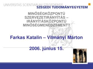 Farkas Katalin – Vilmányi Márton 2006. június 15.