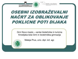 OSEBNI IZOBRAŽEVALNI NAČRT ZA OBLIKOVANJE POKLICNE POTI DIJAKA