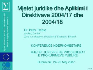 Mjetet juridike dhe Aplikimi i Direktivave 2004/17 dhe 2004/18