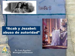 “Acab y Jezabel: abuso de autoridad”