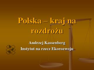 Polska – kraj na rozdrożu