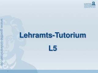 Lehramts-Tutorium L5