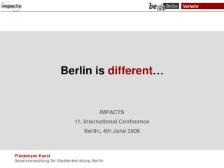 Berlin is different …