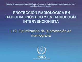 PROTECCIÓN RADIOLÓGICA EN RADIODIAGNÓSTICO Y EN RADIOLOGÍA INTERVENCIONISTA