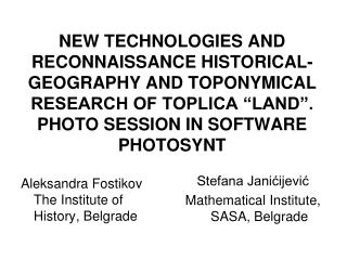 Aleksandra Fostikov The I nstitute of History, Belgrade