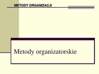 Metody organizatorskie