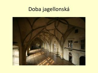 Doba jagellonská