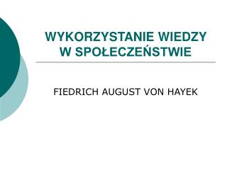 WYKORZYSTANIE WIEDZY W SPOŁECZEŃSTWIE