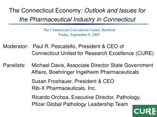 The Connecticut Economy: Outlook and Issues for the Pharmaceutical Industry in Connecticut