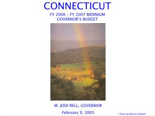 CONNECTICUT FY 2006 – FY 2007 BIENNIUM GOVERNOR’S BUDGET