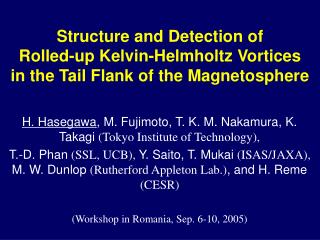 H. Hasegawa , M. Fujimoto, T. K. M. Nakamura, K. Takagi ( Tokyo Institute of Technology),