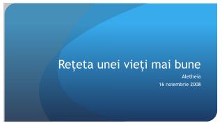 Rețeta unei vieți mai bune